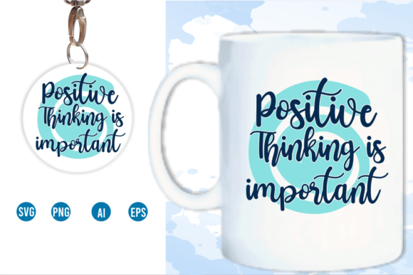Review: Positive Thinking Quote SVG for Keychains & More